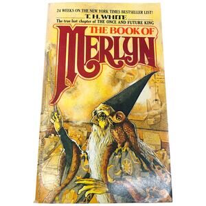 The Book of Merlyn by T.H. White | Berkley Fourth Printing September 1978